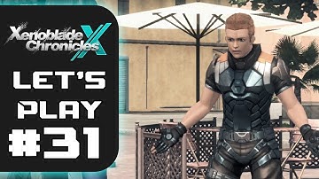 Xenoblade Chronicles X: Episode 31 - Lao-Style Lovin