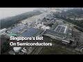 Singapore's Bet on Semiconductors