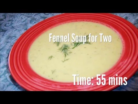 Fennel Soup for Two Recipe