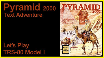 Pyramid 2000 [TRS 80 Model I] Text Adventure Let