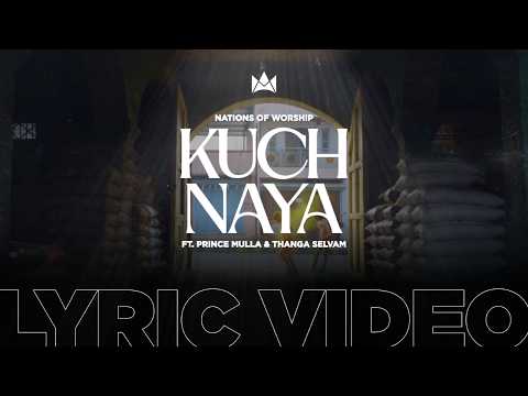 Kuch Naya Ft. Prince Mulla & Thanga Selvam | Official Lyric Video | NOW