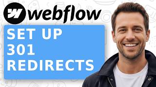 How to Set Up 301 Redirects for a Webflow Website