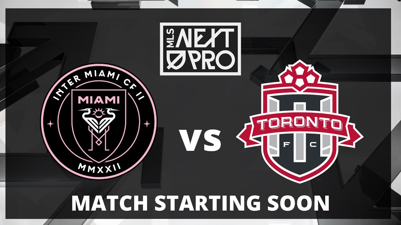 LIVE STREAM MLS NEXT PRO Inter Miami CF II vs TFC II June 11, 2023