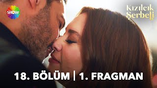 ​Kızılcık Şerbeti 18. Bölüm 1. Fragman | \