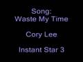 Waste my time  cory lee full song