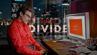 Bastille - Divide (Her)