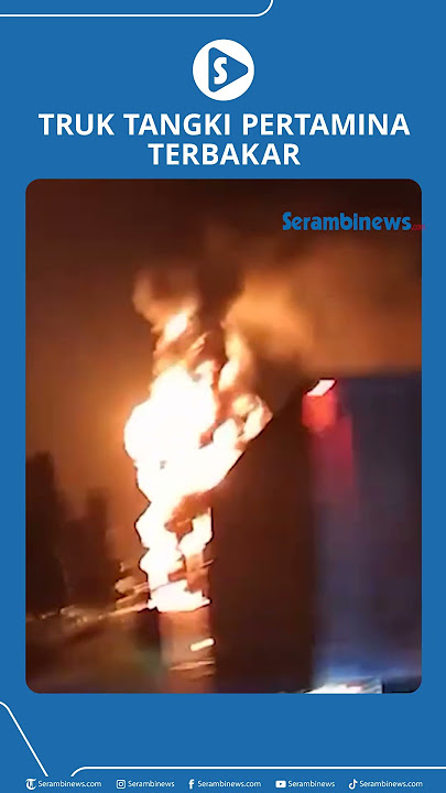 Truk Tangki Pertamina Terbakar