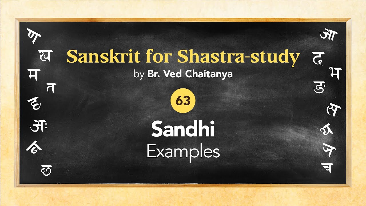 Sanskrit for Shastra-study by Br. Ved Chaitanya - Session 63 - Sandhi ...