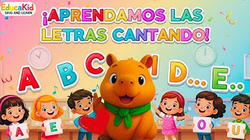 ¡Aprendemos las LETRAS cantando! 🎵🆎 Canción del ABECEDARIO y las VOCALES para niños ✏️🎤