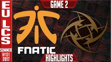 Fnatic vs Ninjas in Pyjamas Game 2 Highlights - EU LCS Summer Split 2017 W1D3 - FNC vs NIP G2