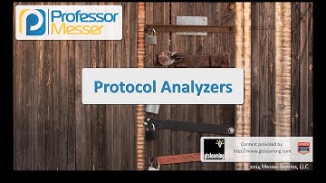 Protocol Analyzers - CompTIA Security+ SY0-401: 1.1