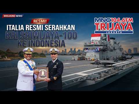 KRI Sriwijaya-100 Officially Indonesia's, Italy Completes Aircraft Carrier Handover | Trijaya