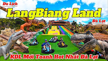 LangBiang Land Đà Lạt 2025 | Khu Du Lịch Mới Toanh Hot Nhất Đà Lạt Với Giá Vé Rẻ Bất Ngờ