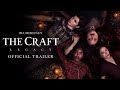 THE CRAFT: LEGACY - Official Trailer (HD)