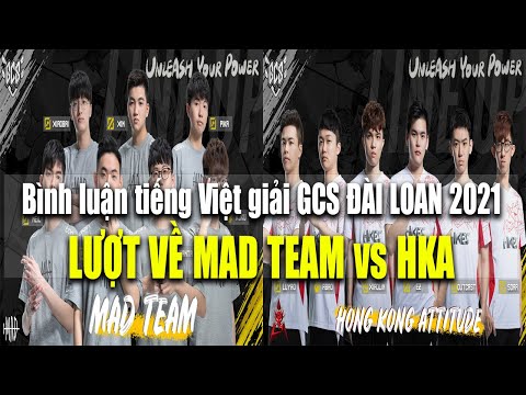 Bình luận tiếng Việt LƯỢT VỀ giải GCS Đài Loan 2021 : MAD TEAM vs HKA - 4/4/2021 W7D3 | Thủ thuật game liên quân mobile 1 hqdefault