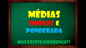 Como se faz a média aritmética ponderada?