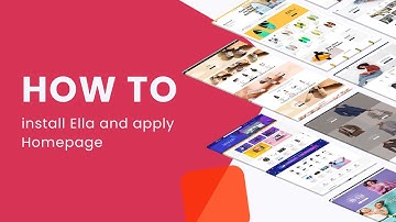 How to install and apply Homepage for Ella Theme (Version 5)?