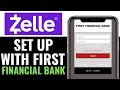 How to Set Up Zelle with First Financial Bank 2025 (QUICK & EASY)
