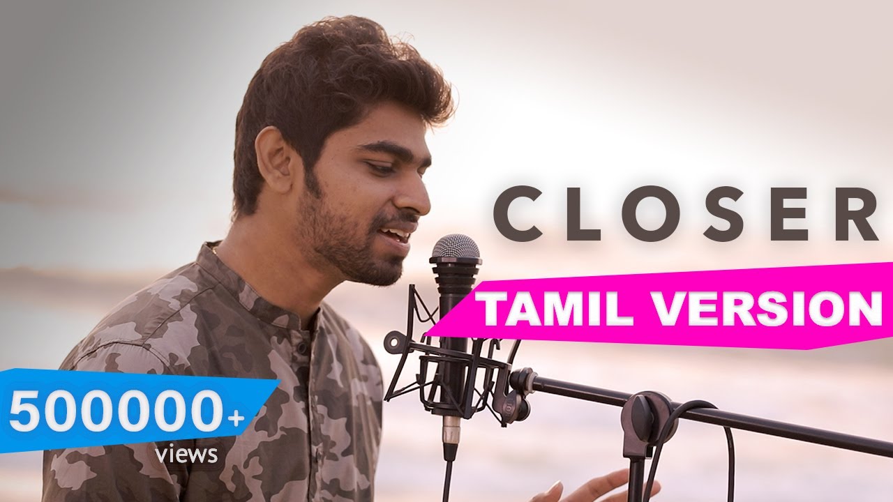 The Chainsmokers   Closer Tamil Version  Joshua Aaron  ftLaya  Full version