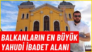 Edirne Sinagogu, Balkanlar’ın En Büyük Yahudi İbadethanesi - Ömer Kaptan