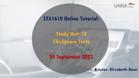 STA1610 1E Weekly Session 04 Sept 2022 | Chi - Square