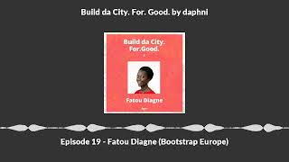 Episode 19 - Fatou Diagne (Bootstrap Europe)