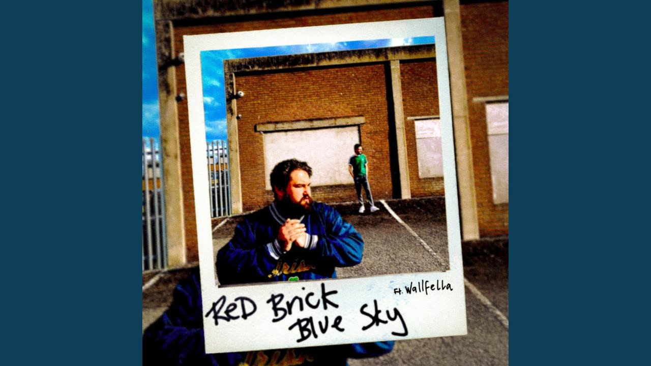 Red Brick Blue Sky (feat. Wallfella)