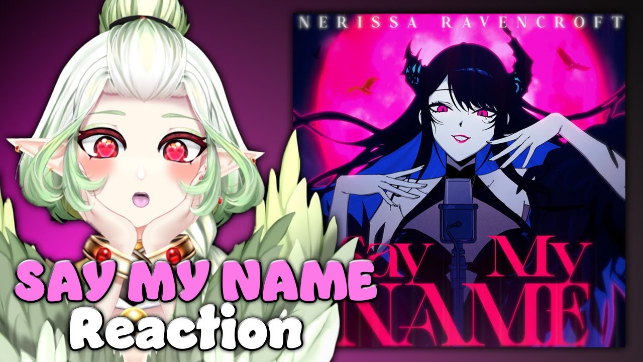 SHE HAS SUCH A PRETTY VOICE!!| VTuber React | Hololive Nerissa Ravencroft | (Say My Name)