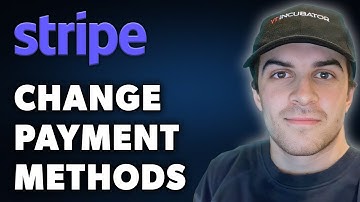 How To Change Payment Methods in Stripe (Full 2024 Guide)