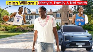 The Lifestyle of Jalen Williams 2025 ★ Oklahoma City Home, Family, Car Collection, Net Worth....
