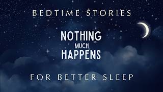 October Oracles | Bedtime Stories | Slightly More Happens