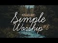 Playlist simple worship 8