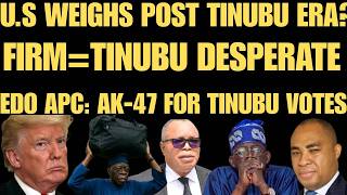 Information BREAKING: US Assessing Post-Tinubu Era, Firm SLAMS DESPERATION, Edo APC Threatens AK-47 For Votes News
