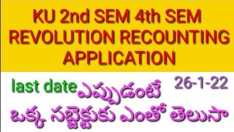 KU 2nd sem 4th sem Revolution Recounting Application process in Telugu 2022/KU degree revolution///