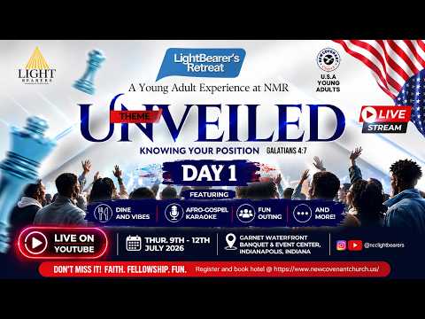 2026 LightBearers Retreat | Unveiled: Knowing Your Position - Day 1
