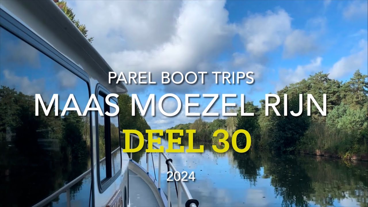 Parel Boot-Trips 2024 Deel 30 Maas Moezel Rijn Route, van Senheim naar Cochem