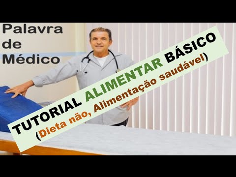 Vídeo: Dieta Ideal - Lista De Alimentos, Conselho Médico