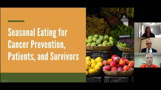 Cancer Education Series: Seasonal Eating for Cancer Prevention, Patients, and Survivors