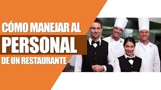 Liderazgo Y Manejo De Personal Cursos De Restaurantes