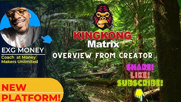 KING KONG MATRIX PRESENTAION FROM THE CREATOR!