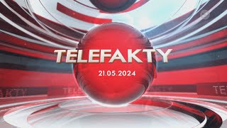 TELEFAKTY - 21.05.2024 r. | LOKALNA.TV