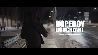 Doughzart - Dopeboy Official Music Video