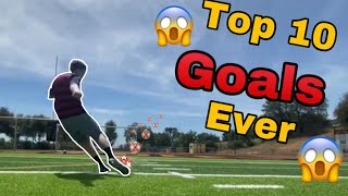 E2 TOP 10 GOALS OF ALL TIME🔥😱 AMAZING