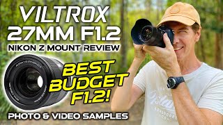 Viltrox 27mm F1.2 Nikon Z Review | BEST BUDGET F1.2 EVER!