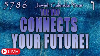 Jewish Calendar Year 5786 | The Vav Connects Your Future | Eric Burton