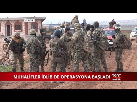 Muhalifler İdlib'de Operasyona Başladı