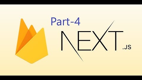 User Authentication in Web Apps Next Js, Firebase Auth, Tailwind   part 4