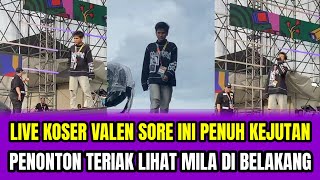 VALEN'S LIVE CONCERT THIS AFTERNOON WAS FULL OF SURPRISES❗AUDIENCE SCREAMED TO SEE MILA IN THE BA...