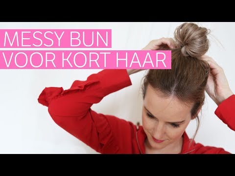 Messy bun voor kort haar!