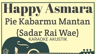 Happy Asmara - Piye Kabarmu Mantan (Sadar Rai Wae) Karaoke Akustik